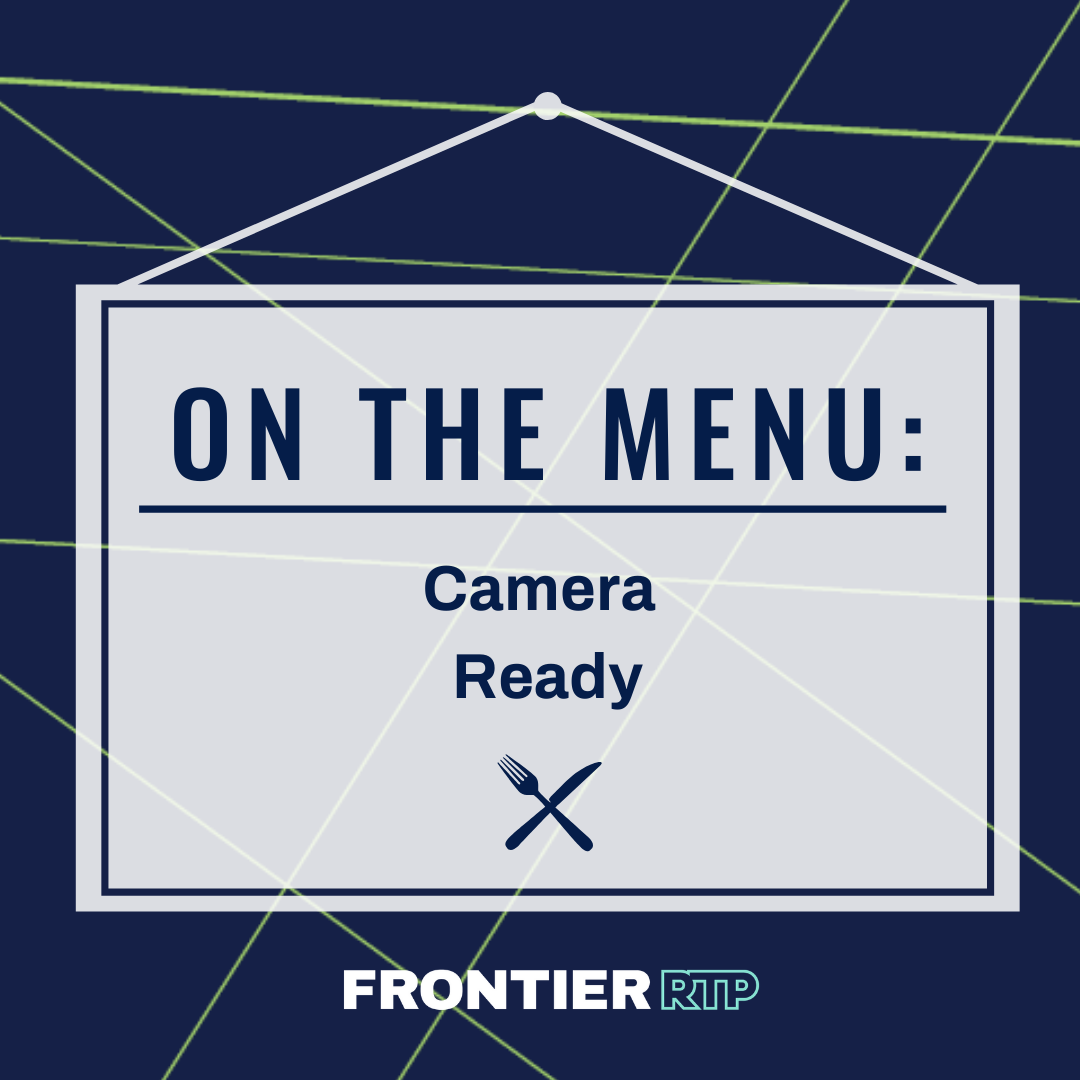 On the Menu: Camera Ready